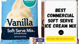 Top 13 Best Commercial Soft Serve Ice Cream Mix For You